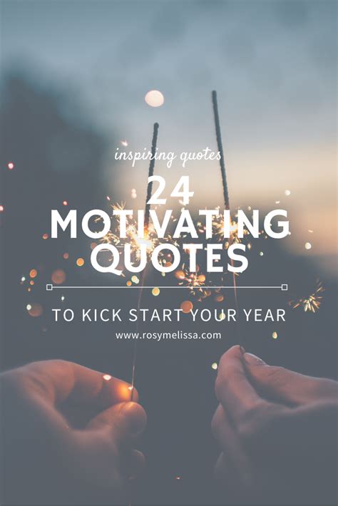 With the great start it brings in, we all tend to feel inspired from deep inside. 24 Inspirational Quotes To Kick Start The New Year • Rosy ...