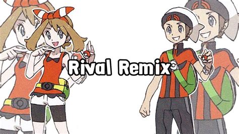 Pokemon Omega Ruby And Alpha Sapphire Rival Battle Theme Remix [counter Melody] Youtube