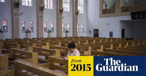 China S Crusade To Remove Crosses From Churches Is For Safety Concerns China The Guardian