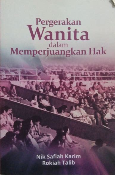 Pergerakan Wanita Dalam Memperjuangkan Hak