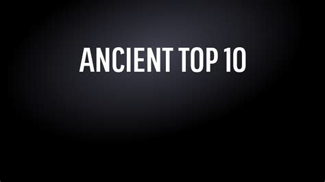 Watch Ancient Top 10 Full Episodes Video And More History Channel