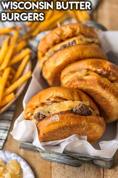 21 Best Burger Recipes Wisconsin Butter Burger Recipe Culvers Butter