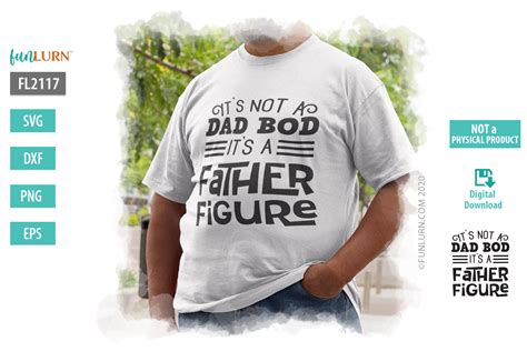 Its Not A Dad Bod Its A Father Figure Svg Funlurn