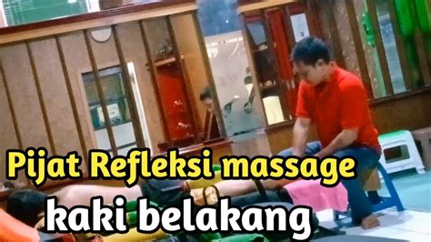 Pijat Refleksi Massage Kaki Belakang Youtube