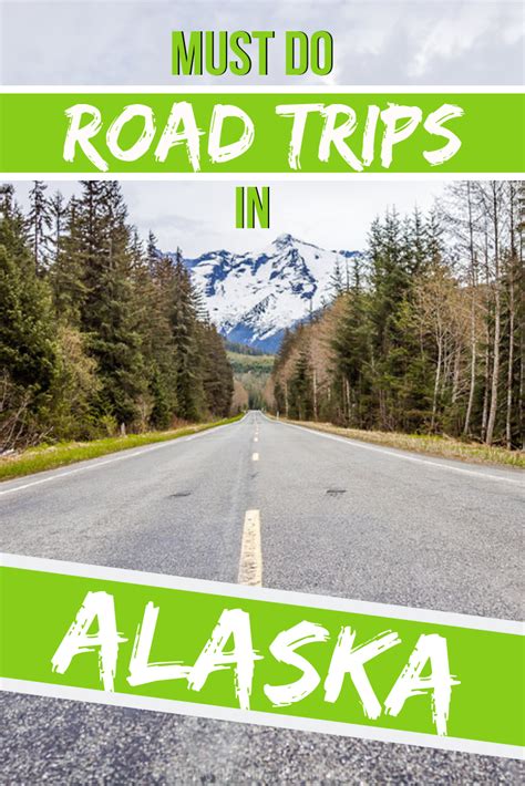 5 Best Alaska Road Trip Routes Ultimate Planning Guide Alaska Road