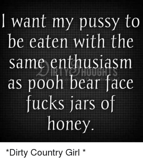 Want My Pussy To Be Eaten With The Same Enthusiasm As Pooh Bear Face