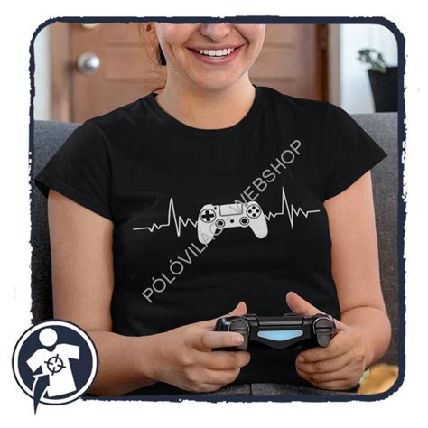 Hobbi Gamer EKG női póló Egyedi feliratos pólók fényképes ajándékok