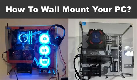 Wall Mounted Pc Build Guide Wall Design Ideas