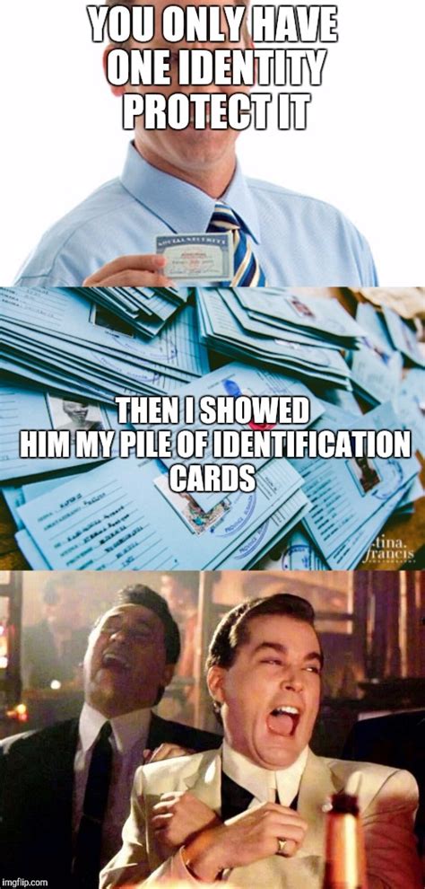 Image Tagged In Good Fellas Hilarious Identity Cards Funny Memes