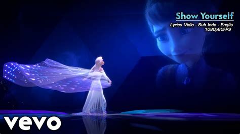 Frozen 2show Yourself Frozen 2 Vidio Lyrics Sub Indo English