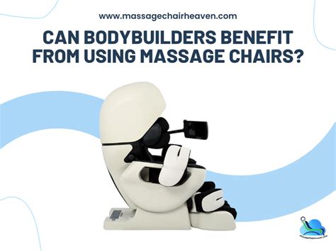 Can Bodybuilders Benefit From Using Massage Chairs Massage Chair Heaven