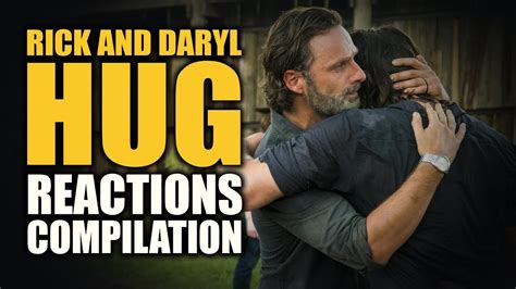 The Walking Dead Season 7 Rick And Daryl Hug Reactions Compilation