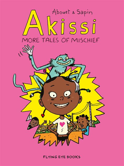 Akissi More Tales Of Mischief Nobrow Press