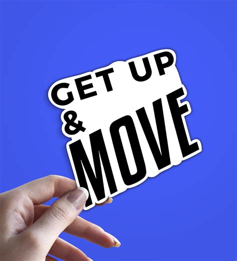 Get Up And Move Vinyl Sticker Decal Etsy