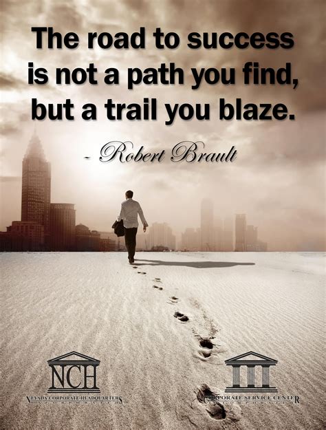 The Road To Success Is Not A Path You Find But A Trail You Blaze Motivational Posters Paths