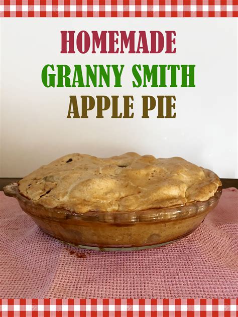 Homemade Granny Smith Apple Pie Recipe Granny Smith Apple Pie Recipe Apple Pie Recipe Easy