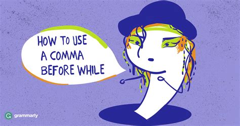 Want to improve your english in five minutes a day? Comma Before While | Grammarly