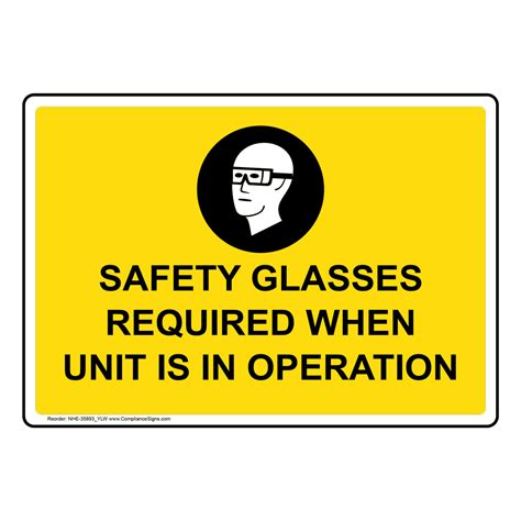 Safety Glasses Required When Unit Sign With Symbol Nhe 35893