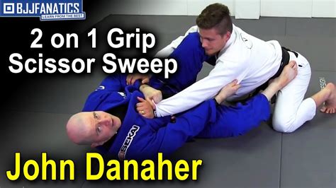 2 On 1 Grip Scissor Sweep By John Danaher Youtube