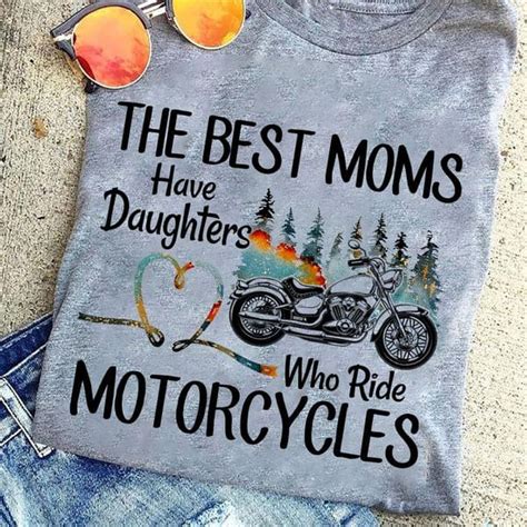 The Best Moms Have Daughters Who Ride Motorcycles Fridaystuff