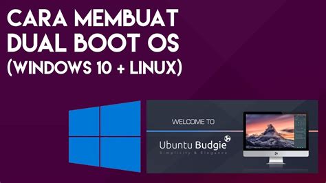 Cara Membuat Dual Boot Os Windows 10 Dan Linux Youtube