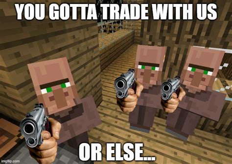 Minecraft Villager Meme Imgflip
