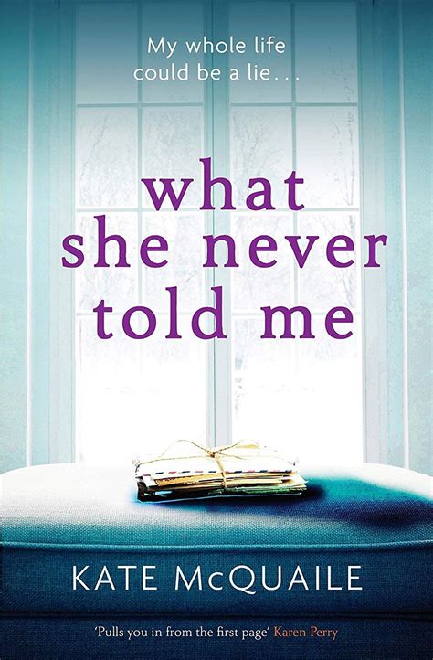 What She Never Told Me The Compelling And Critically Acclaimed Mystery Ebook Kate Mcquaile