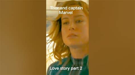 Thor And Captain Marvel Love Story Part 2 Marvelstudios Youtubeshorts