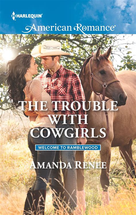 The Trouble With Cowgirls By Amanda Renee For Harlequin American