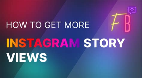 How To Get More Instagram Story Views By Followerbase Oct 2023