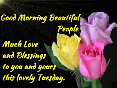 Good morning quotes, wishes, messages pictures, inspirational, thoughts, greetings wallpapers, motivational happy morning status text messages, shayari, good morning messages, cute morning poems, sms, wishes for him, her, friends, lover, images, funny message, jokes good morning. Good Morning Tuesday Pictures, Photos, and Images for ...