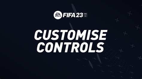 Fifa 23 Customise Controls And Controller Settings Fifplay