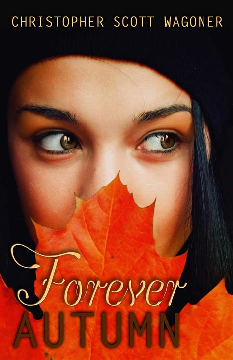 Forever Autumn Ebook By Christopher Scott Wagoner Official Publisher
