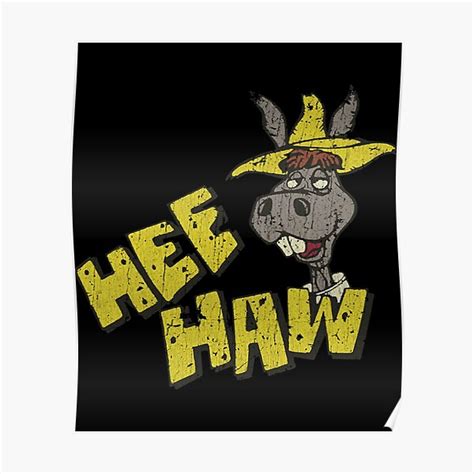 Hee Haw Donkey Posters Redbubble