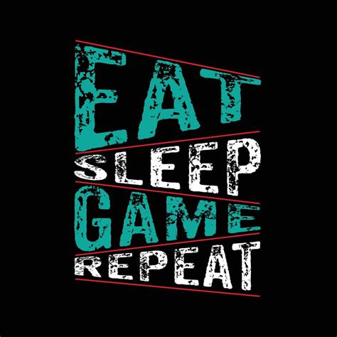 Eat Sleep Game Repeat Typography Design For T Shirt Free Vector 4334196