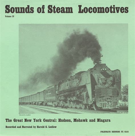 Sounds Of Steam Locomotives No 4 The Great New York Central Hudson