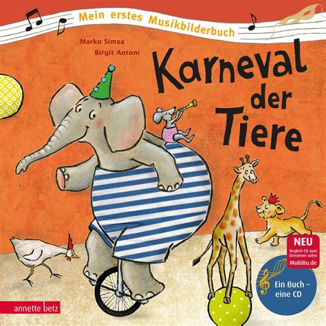 Karneval Der Tiere Mein Erstes Musikbilderbuch Mit Cd Und Zum