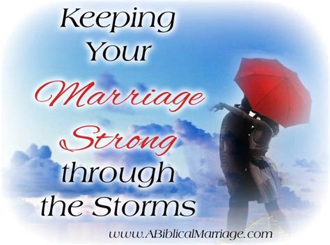 Keeping Your Marriage Strong Through The Storms