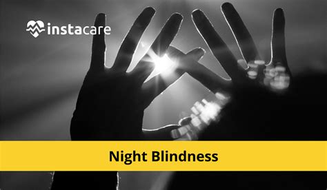 Night Blindness Nyctalopia Causes Symptoms And Treatment