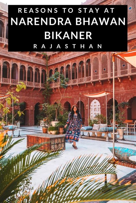 Narendra Bhawan Bikaner Review 7 Reasons To Stay In The Best Hotel In