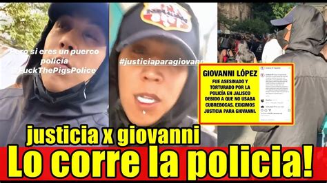 C Kan En Protesta De Giovanni Lopez Aleman Mc Davo Los Corre La