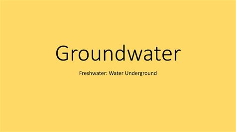 Freshwater Water Underground Ppt Download