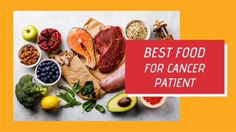 Best Foods For Cancer Patients Youtube