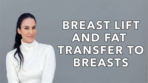 Breast Lift Combined With Breast Fat Transfer Nazarian Plastic