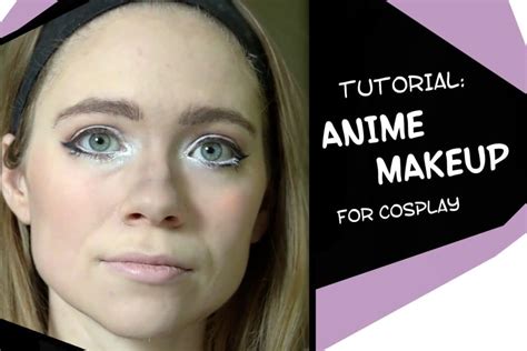 Tips For Flawless Anime Makeup For Cosplay