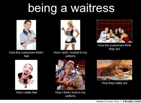 Being A Waitress Waitress Humor Server Humor Restaurant Humor