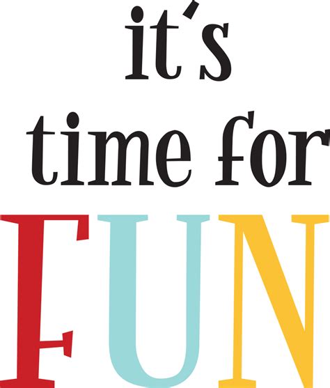 Its Time For Fun Svg Cut File Snap Click Supply Co