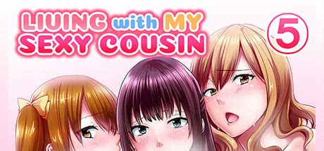 Living With My Sexy Cousin I Can T Hold Myself Back Pc Game