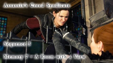 Assassin S Creed Syndicate Sequence 5 Memory 7 A Room With A View
