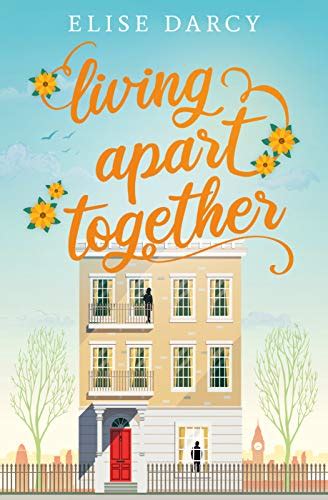 Living Apart Together Book 1 Ebook Darcy Elise Amazonde Kindle Shop